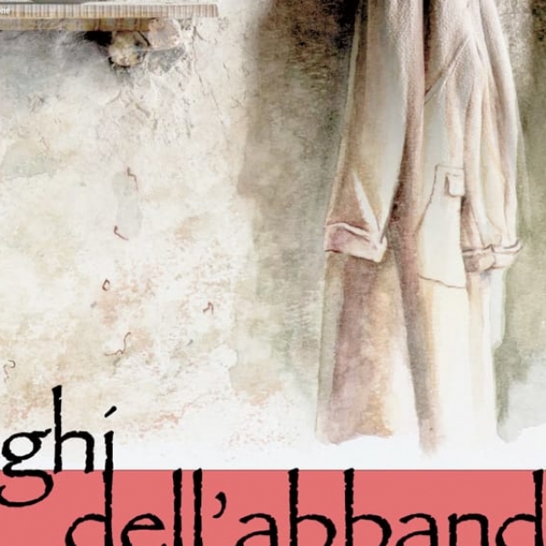 "I luoghi dell'abbandono"